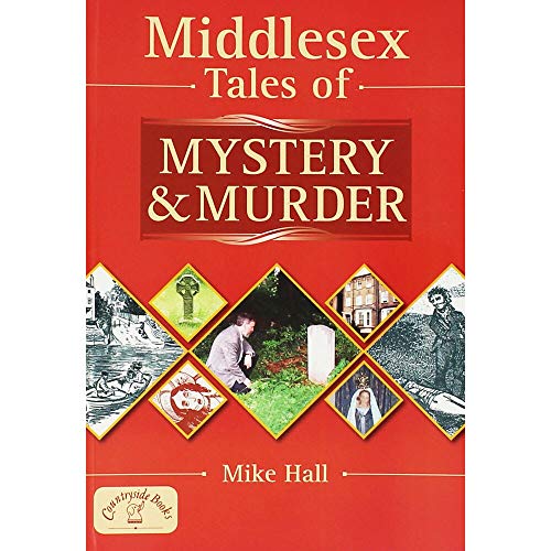 Stock image for Middlesex Tales of Mystery and Murder (Mystery & Murder) for sale by WorldofBooks