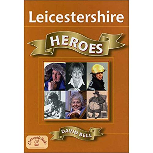 9781853069239: Leicestershire Heroes