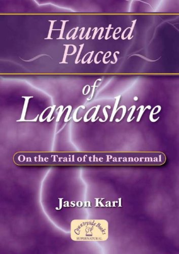 9781853069864: Haunted Places of Lancashire