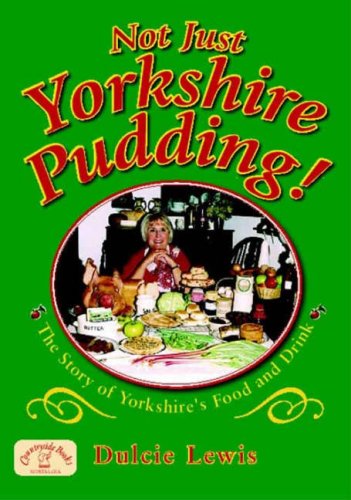 Imagen de archivo de Not Just Yorkshire Pudding! a la venta por ThriftBooks-Dallas