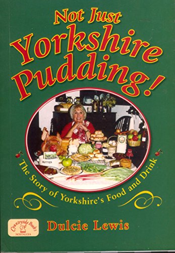 Stock image for Not Just Yorkshire Pudding! for sale by ThriftBooks-Dallas