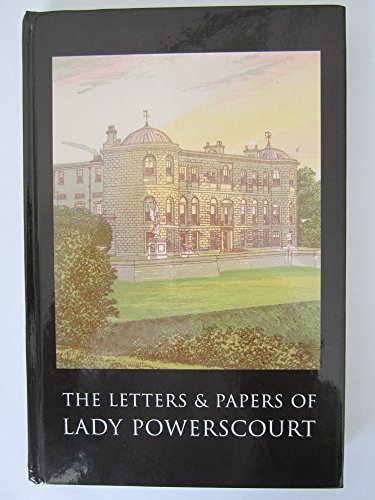 Beispielbild fr LETTERSAND PAPERS OF LADY POWERSCOURT zum Verkauf von WorldofBooks