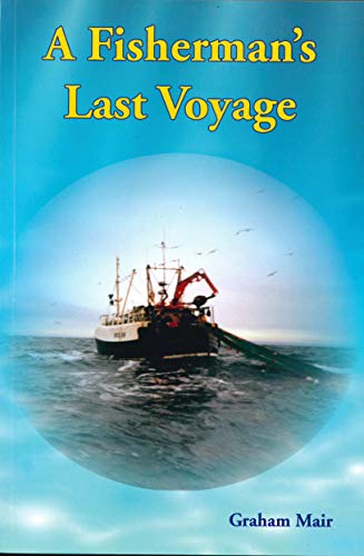 Stock image for A Fisherman's Last Voyage for sale by ThriftBooks-Dallas