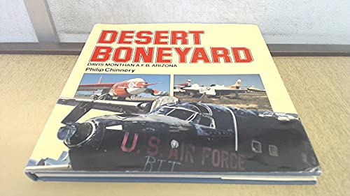 Stock image for Desert Boneyard (Davis-Monthan Air Base, Arizona, USA) for sale by WorldofBooks