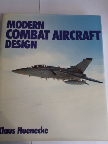 9781853100024: Modern Combat Aircraft Design