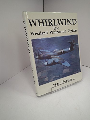 9781853100048: Whirlwind: Westland Whirlwind Fighter