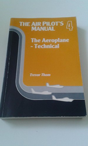 Imagen de archivo de Aeroplane - Technical (v. 4) (The Air Pilot's Manual) a la venta por WorldofBooks