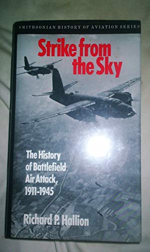 Strike from the Sky. The History of Battlefield Air Attack, 1911-1945