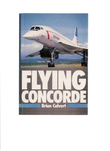 Stock image for Flying Concorde for sale by AwesomeBooks