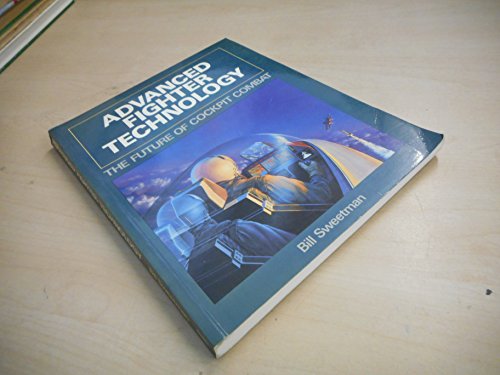 9781853100383: Advanced Fighter Technology: The Future of Cockpit Combat