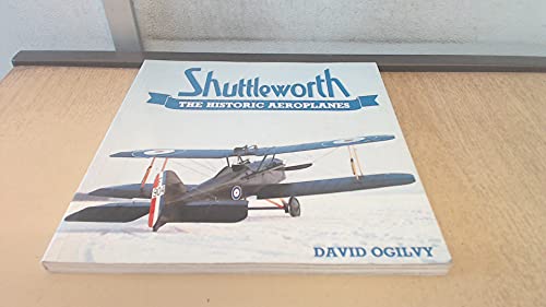 Stock image for Shuttleworth: The Historic Aeroplanes for sale by WorldofBooks