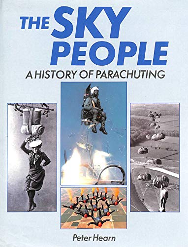 Imagen de archivo de The Sky People: History of Parachuting a la venta por WorldofBooks