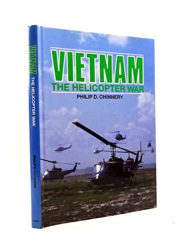 Vietnam : The Helicopter War