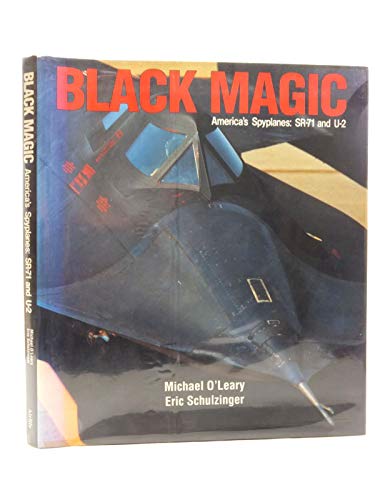Stock image for Black Magic: America's Spyplanes: SR-71 and U-2 for sale by Ripponlea Books