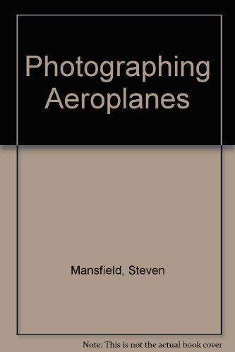 9781853101328: Photographing Aeroplanes