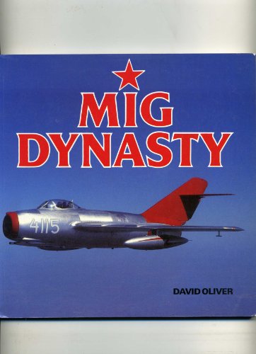 Imagen de archivo de Mig Dynasty: The Eastern Bloc's Fighter Supreme a la venta por Decluttr