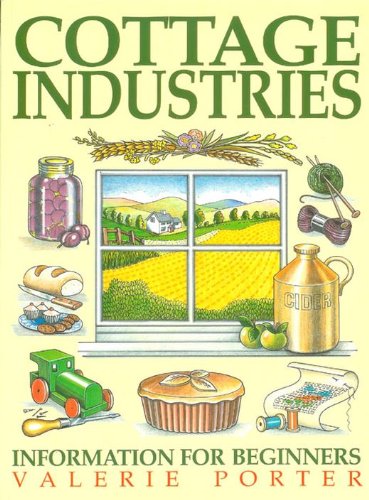 Beispielbild fr Cottage Industries: Information for Beginners zum Verkauf von Reuseabook