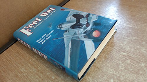 Imagen de archivo de Feet Wet: Reflections of a Carrier Pilot a la venta por WorldofBooks