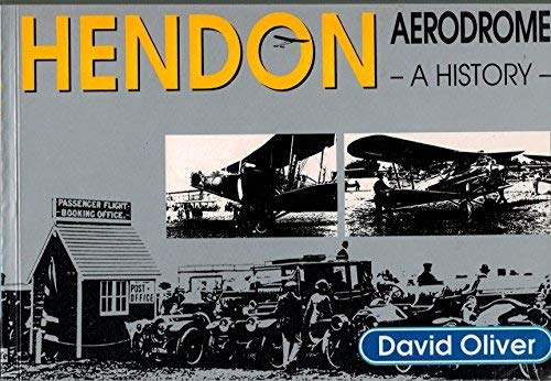 Stock image for Hendon Aerodrome A History for sale by Chequamegon Books