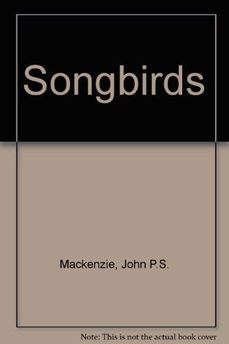Stock image for Songbirds for sale by AwesomeBooks