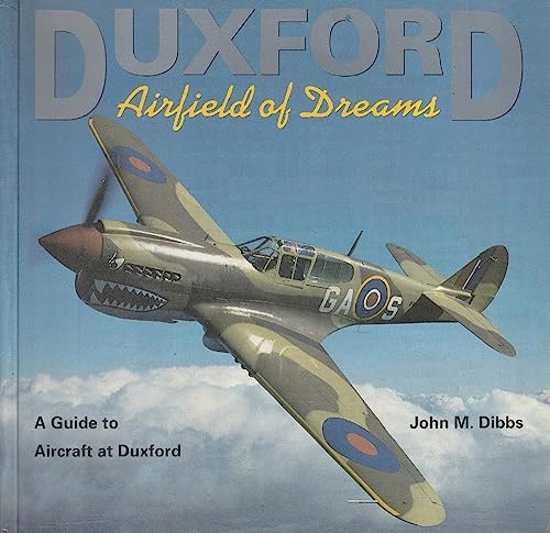 Stock image for Duxford: Airfield Of Dreams for sale by M & M Books