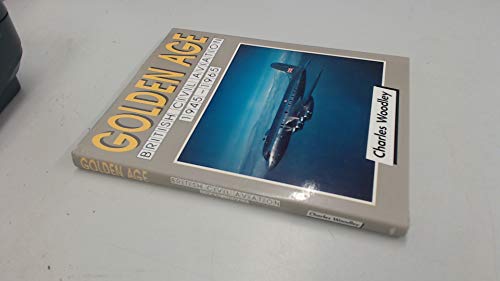 Stock image for Golden Age: British Civil Aviation, 1945-1965 for sale by WorldofBooks