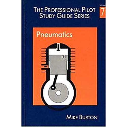 Beispielbild fr Pneumatics (v.7) (The professional pilot's study guide) zum Verkauf von WorldofBooks