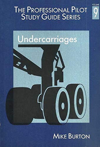 Stock image for The Professional Pilot's Study Guide: Undercarriages (The Professional Pilot's Study Guide) for sale by MusicMagpie