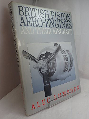 British Piston Aero-Engines and Their Aircraft.