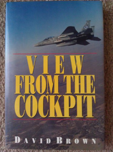 Stock image for View from the Cockpit for sale by The Aviator's Bookshelf