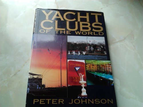 Stock image for Yacht Clubs of the World for sale by ThriftBooks-Atlanta