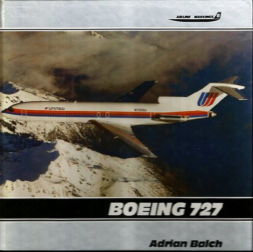 9781853103414: Boeing 727 (Airline Markings, Vol. 6)