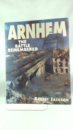 Beispielbild fr Arnhem: The Battle Remembered zum Verkauf von WorldofBooks