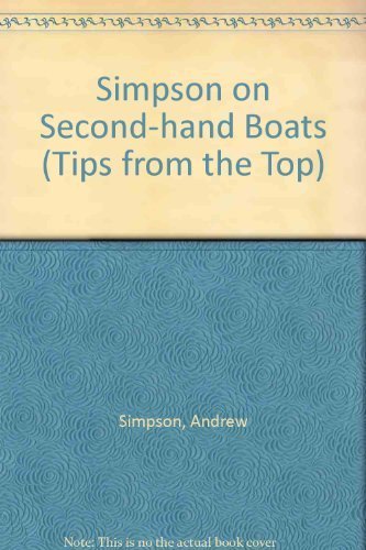 9781853103711: Simpson on Second-hand Boats (Tips from the Top)