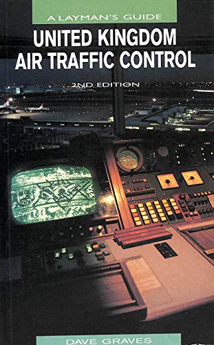 Imagen de archivo de United Kingdom Air Traffic Control: A Layman's Guide a la venta por WorldofBooks