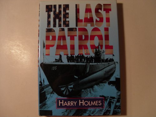 Stock image for The Last Patrol for sale by WorldofBooks