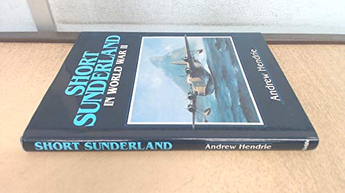 Imagen de archivo de The Short Sunderland in World War II a la venta por bookworms of Cromer
