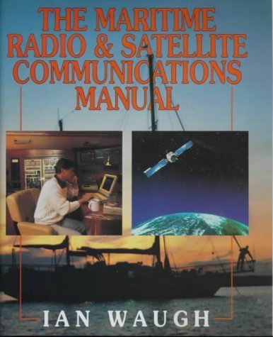 Stock image for The Maritime Radio & Satellite Communications Manual for sale by ThriftBooks-Dallas