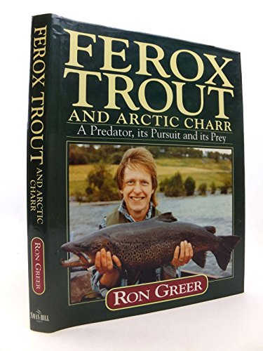 Ferox Trout and Arctic Char : A Predator, Its Pursuit and Its Prey