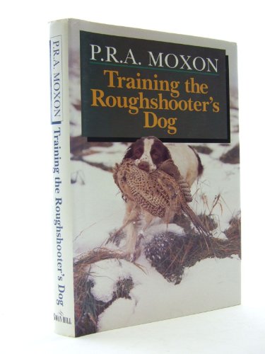 Beispielbild fr Training the Roughshooter's Dog zum Verkauf von WorldofBooks