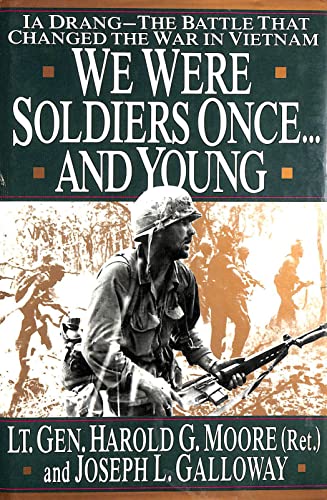 Imagen de archivo de We Were Soldiers Once.and Young: The Battle That Changed the War in Vietnam a la venta por Irish Booksellers