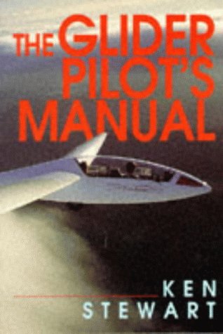 Stock image for The Glider Pilot's Manual for sale by Stillwaters Environmental Ctr of the Great Peninsula Conservancy