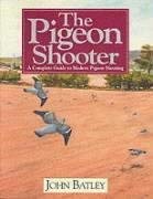 Beispielbild fr The Pigeon Shooter zum Verkauf von WorldofBooks