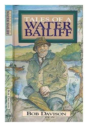 Beispielbild fr Tales of a Water Bailiff zum Verkauf von WorldofBooks
