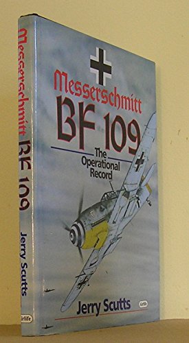 Stock image for MESSERSCHMITT BF 109: The Operational Record for sale by Cornerstone Books