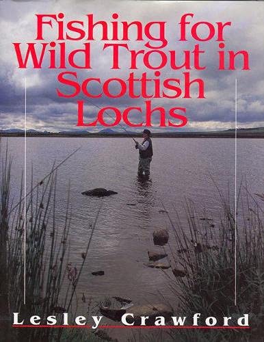 Stock image for Fishing for Wild Trout in Scottish Lochs for sale by WorldofBooks