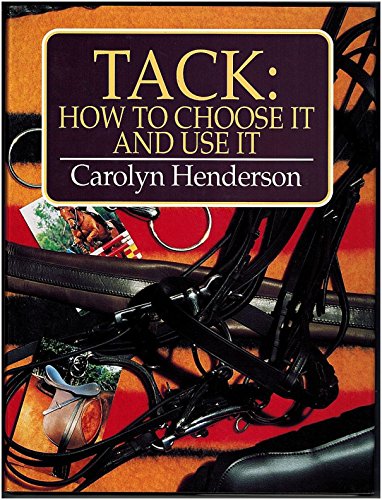 9781853105968: Tack: How to Choose it and Use it