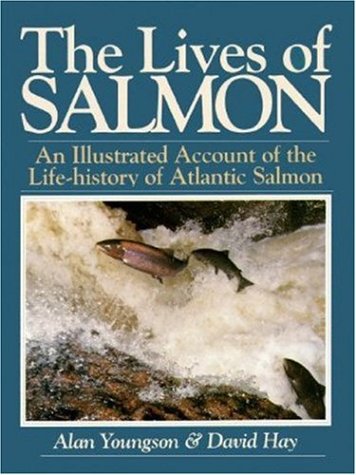 Imagen de archivo de The Lives of Salmon: An Illustrated Account of the Life-History of the Atlantic Salmon a la venta por Vashon Island Books