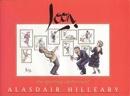 Stock image for Loon: The sporting cartoons of Alasdair Hilleary for sale by WorldofBooks