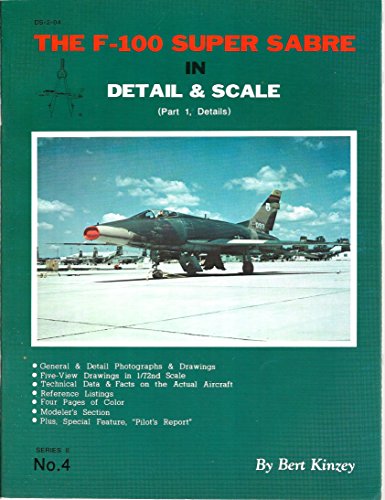 F-100 Super Sabre in Detail & Scale, Part 1: Details (9781853106156) by Kinzey, Bert.